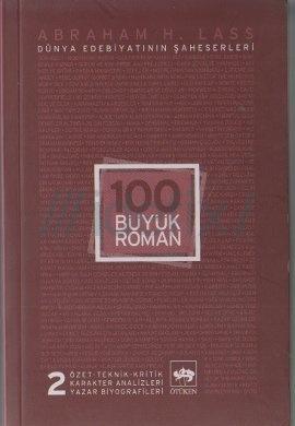 100 Büyük Roman – 2 (Dünya Edebiyatının Şaheserleri) – Abraham H. Lass