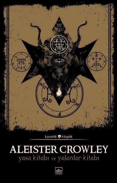 Yasa Kitabı ve Yalanlar Kitabı – Aleister Crowley