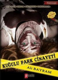 Kuğulu Park Cinayeti – Ali Bayram
