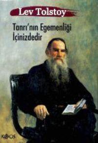 Tanrı’nın Egemenliği İçinizdedir – Lev Nikolayeviç Tolstoy