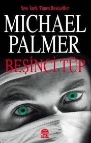 Beşinci Tüp (Organ Hırsızlığı) – Michael Palmer