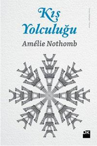 Kış Yolculuğu – Amélie Nothomb