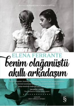 Benim Olağanüstü Akıllı Arkadaşım (Napoli Romanları Serisi 1) – Elena Ferrante