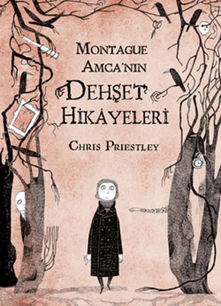 Montague Amca’nın Dehşet Hikayeleri – Chris Priestley