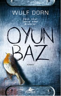 Oyunbaz (Jan Forstner Serisi 2) – Wulf Dorn