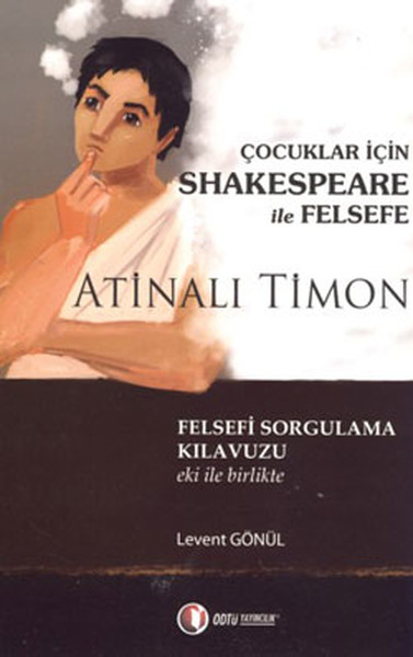 Atinalı Timon – Çocuklar İçin Shakespeare ile Felsefe – Levent Gönül
