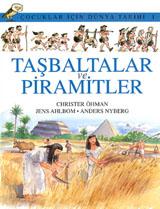 Taşbaltalar ve Piramitler (Çocuklar İçin Dünya Tarihi 1) – Christer Öhman