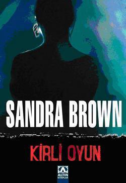 Kirli Oyun – Sandra Brown