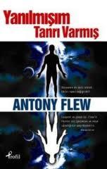 Yanılmışım Tanrı Varmış – Antony Flew