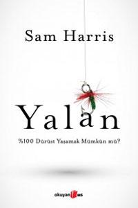 Yalan (%100 Dürüst Yaşamak Mümkün mü?) – Sam Harris