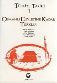 Türkiye Tarihi 1 (Osmanlı Devletine Kadar Türkler) – Halil Berktay