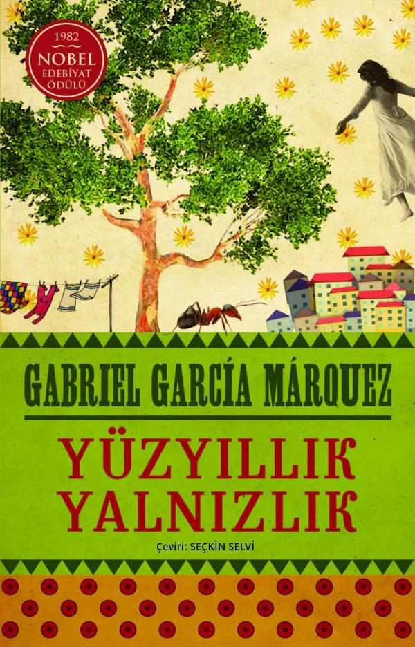 Yüzyıllık Yalnızlık Gabriel –  Garcia Marquez