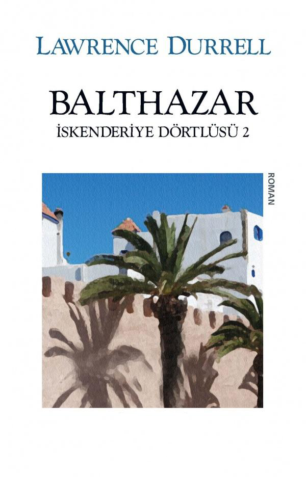Balthazar (İskenderiye Dörtlüsü 2) – Lawrence Durrell
