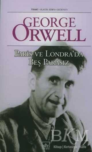 Paris ve Londra’da Beş Parasız – George Orwell