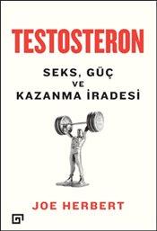 Testosteron (Seks Güç ve Kazanma İradesi) – Joe Herbert