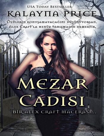 Mezar Cadısı (Alex Craft Serisi 1) – Kalayna Price