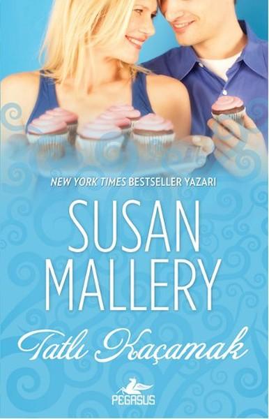 Tatlı Kaçamak (Bakery Sisters Serisi 2) – Susan Mallery