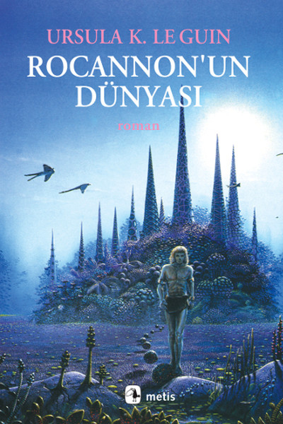 Rocannon’un Dünyası – Ursula K. Le Guin