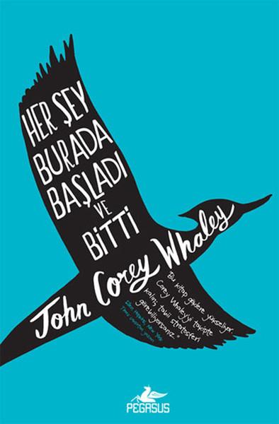 Her Şey Burada Başladı ve Bitti – John Corey Whaley