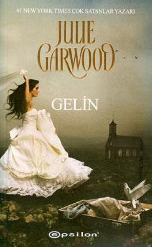 Gelin (Serisi 1) –  Julie Garwood