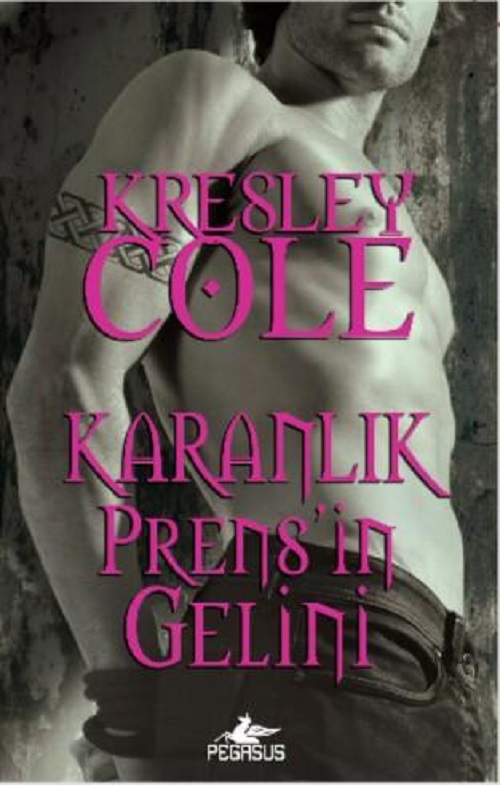 Karanlık Prens’in Gelini (Dark Serisi 8) –  Kresley Cole