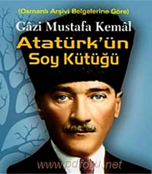 Mustafa Kemal Atatürk’ün Soy Kütüğü –  Mehmet Ali Öz