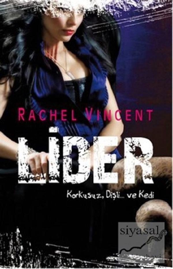 Lider (Dönüşüm Shifters Serisi 6) –  Rachel Vincent