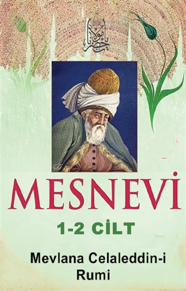 Mesnevi-i Şerif (1-2 Cilt)  –  Mevlana Celaleddin-i Rumi