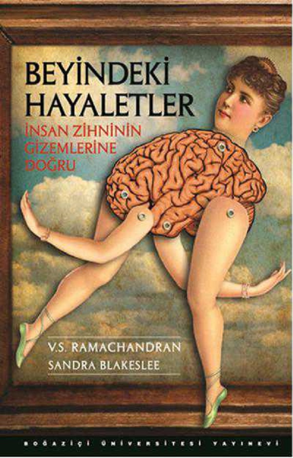 Beyindeki Hayaletler (İnsan Zihninin Gizemlerine Doğru) – V. S. Ramachandran