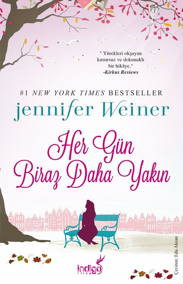 Her Gün Biraz Daha Yakın – Jennifer Weiner