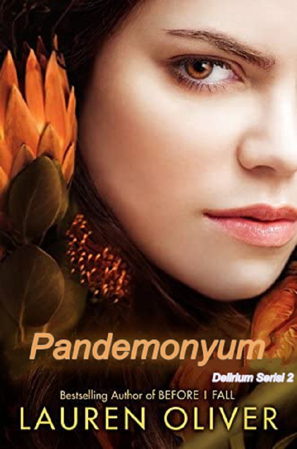 Pandemonyum (Delirium Serisi 2) – Lauren Oliver