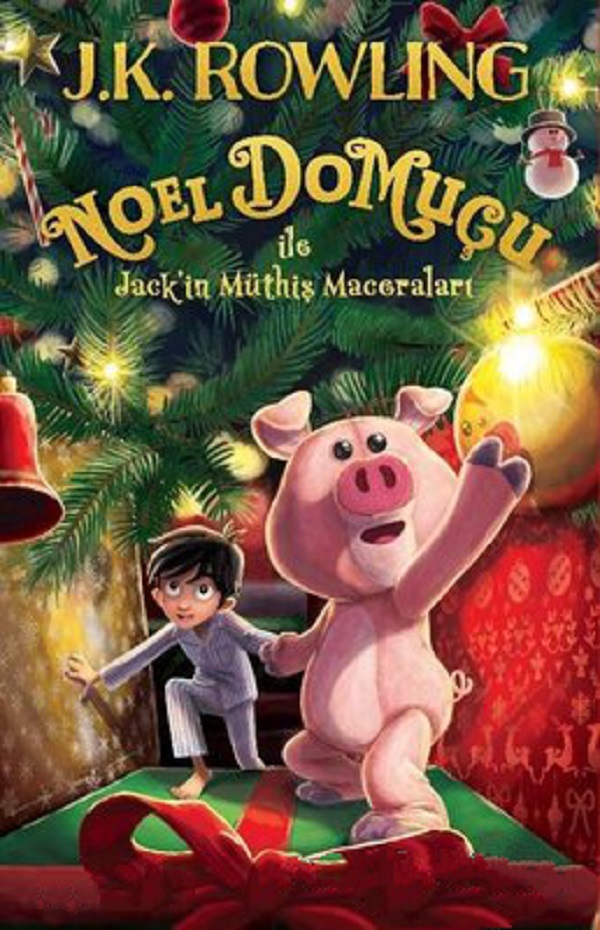 Noel Domuçu ile Jack’in Müthiş Maceraları – J. K. Rowling