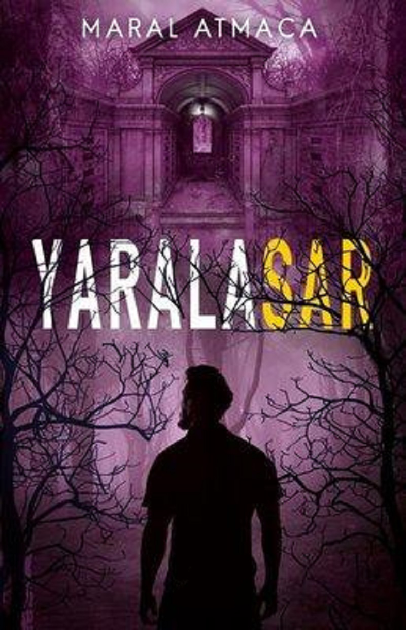 Yaralasar III –  Maral Atmaca