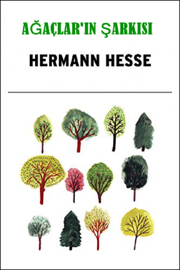 Ağaçların Şarkısı – Hermann Hesse
