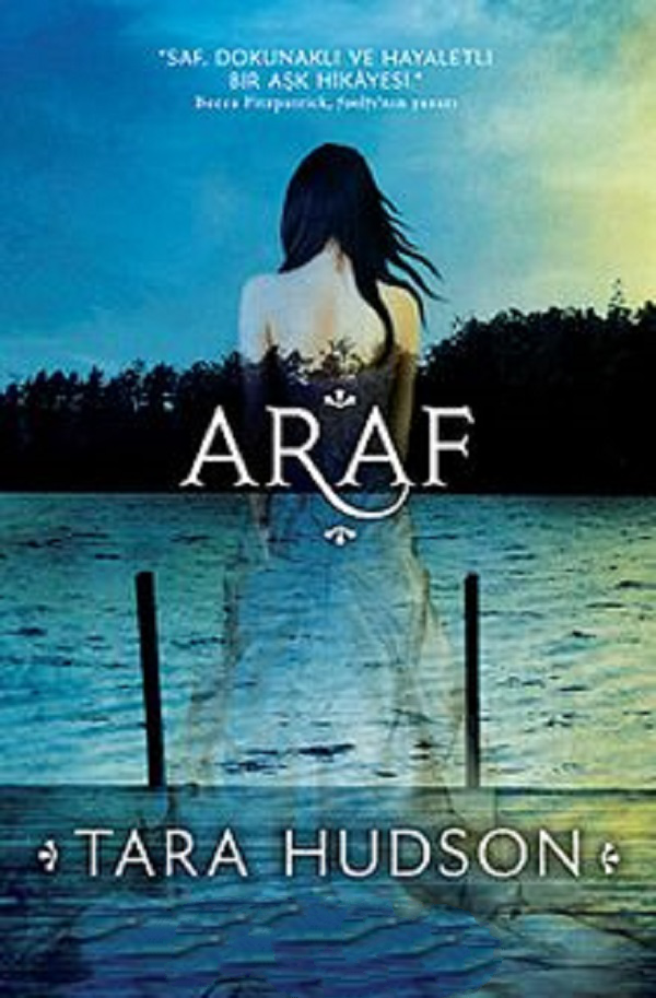 Araf “Seri 1” – Tara Hudson