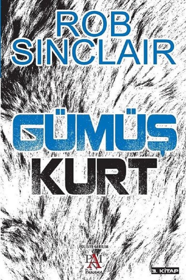 Gümüş Kurt seri 3 – Rob Sinclair