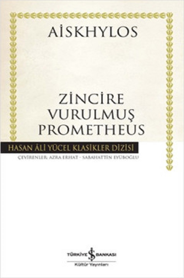 Zincire Vurulmuş Prometheus – Aiskhylos