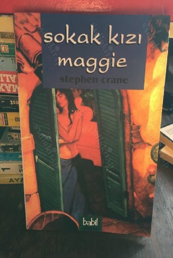 Bir Sokak Kızı “Maggie” – Stephen Crane