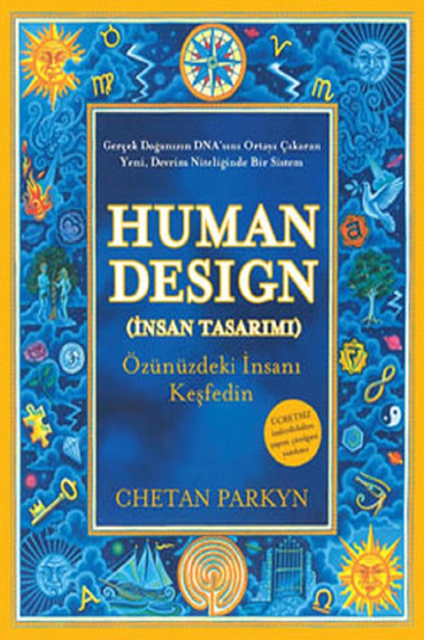 İnsan Tasarımı (Human Design) – Chetan Parkyn