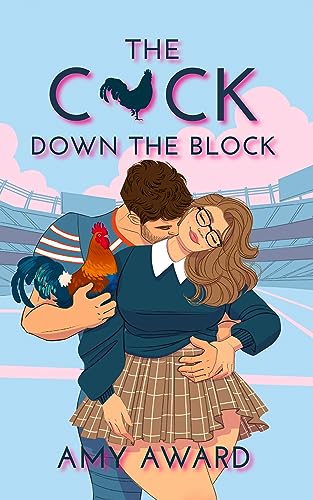 The C*ck Down the Block  – Amy Award