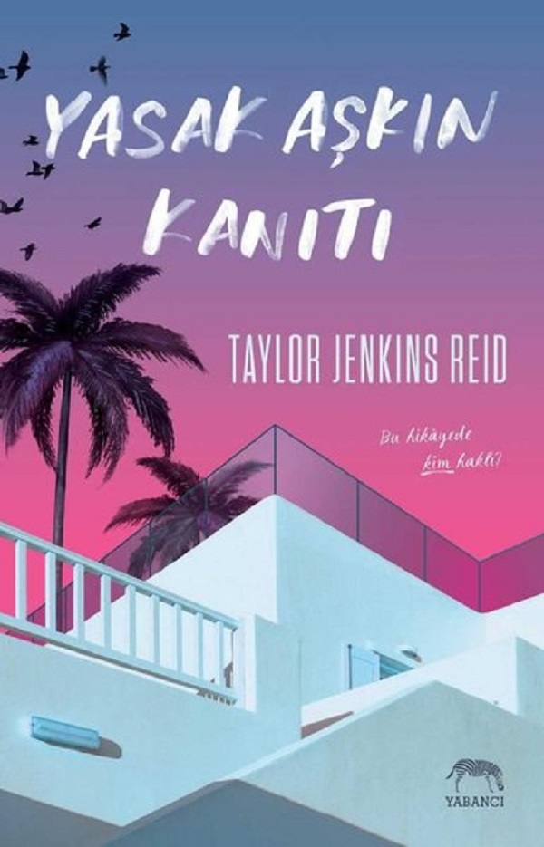 Yasak Aşkın Kanıtı – Taylor Jenkins Reid