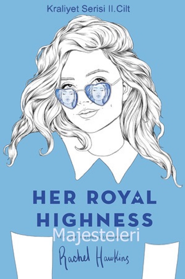 Majesteleri (Kraliyet Serisi II.Cilt) –  Rachel Hawkins