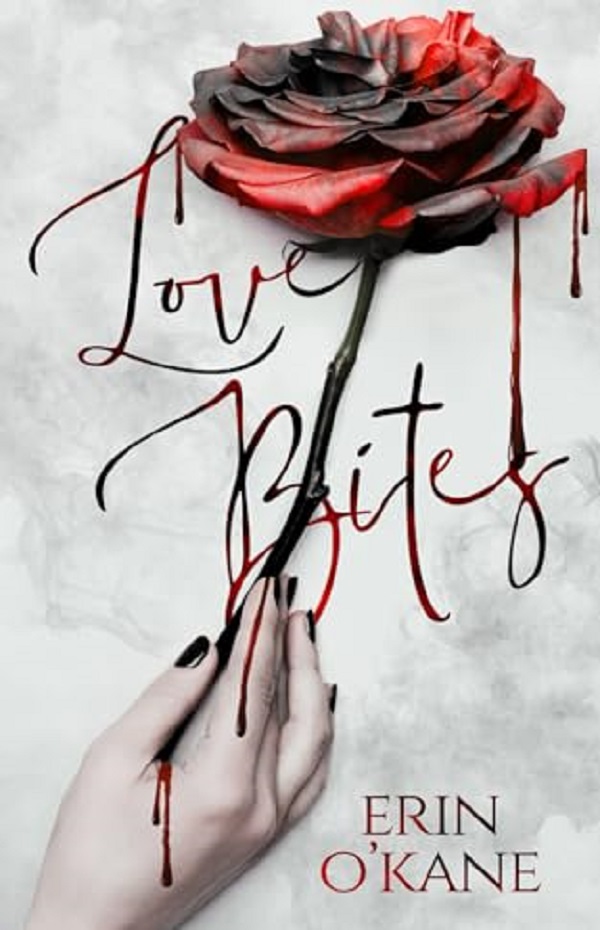 Love Bites – Erin O’Kane – Roman Özeti